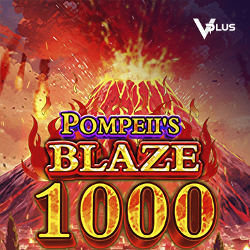 Pompeii``s Blaze 1000 - SNIPLAY88