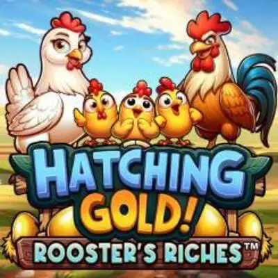 Hatching Gold! Roosters Riches - SNIPLAY88